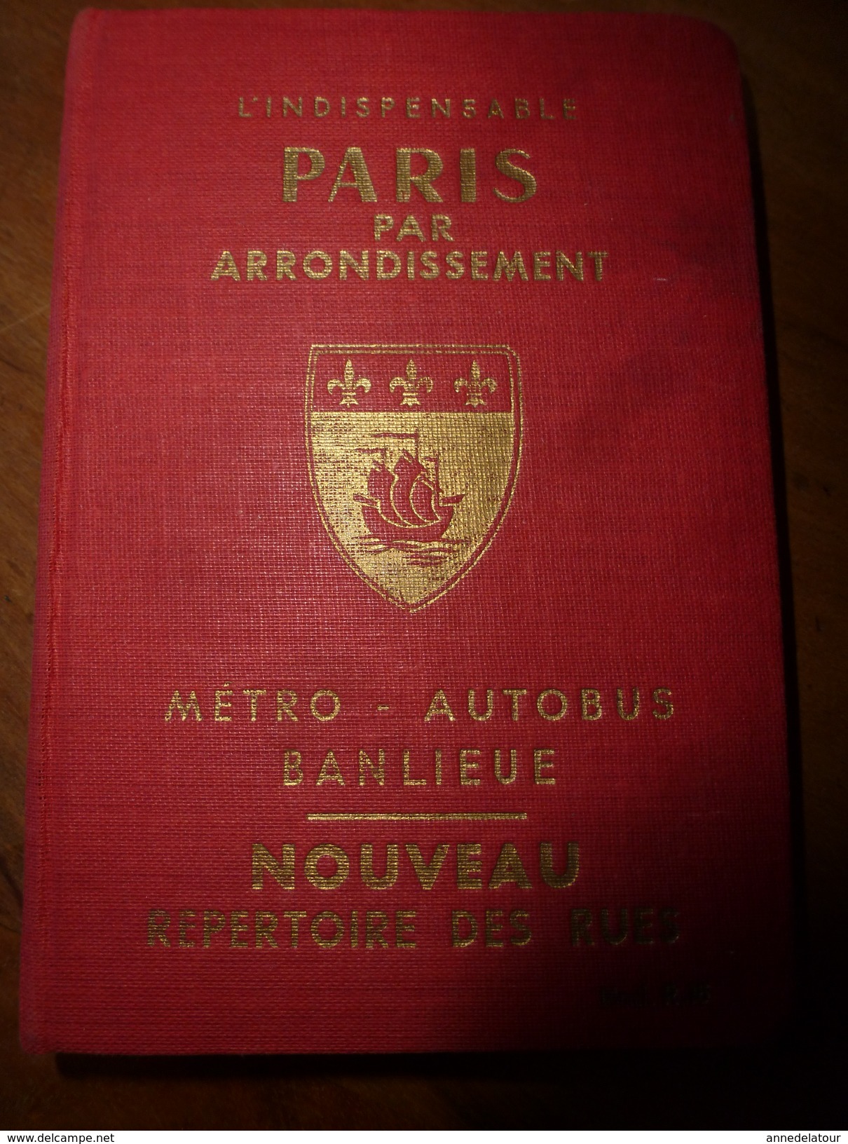 L'indispensable  PARIS Par Arrondissement  METRO- AUTOBUS- BANLIEUE - Europe