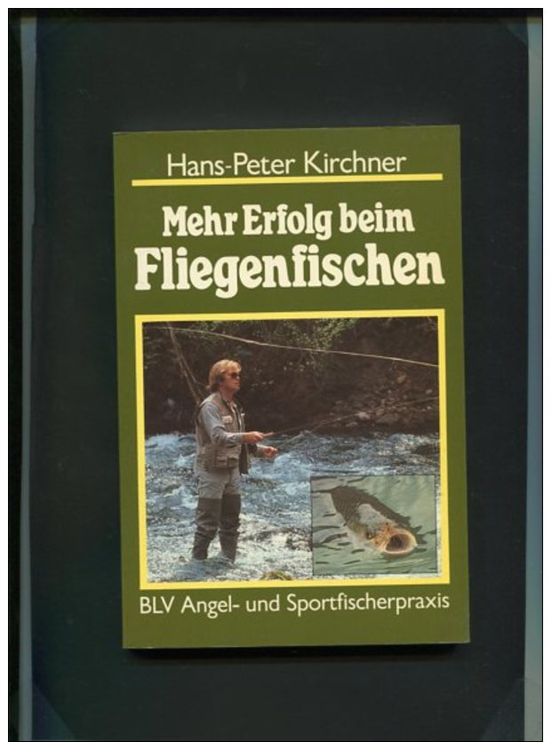 Mehr Erfolg Beim Fliegenfischen. - Alte Bücher