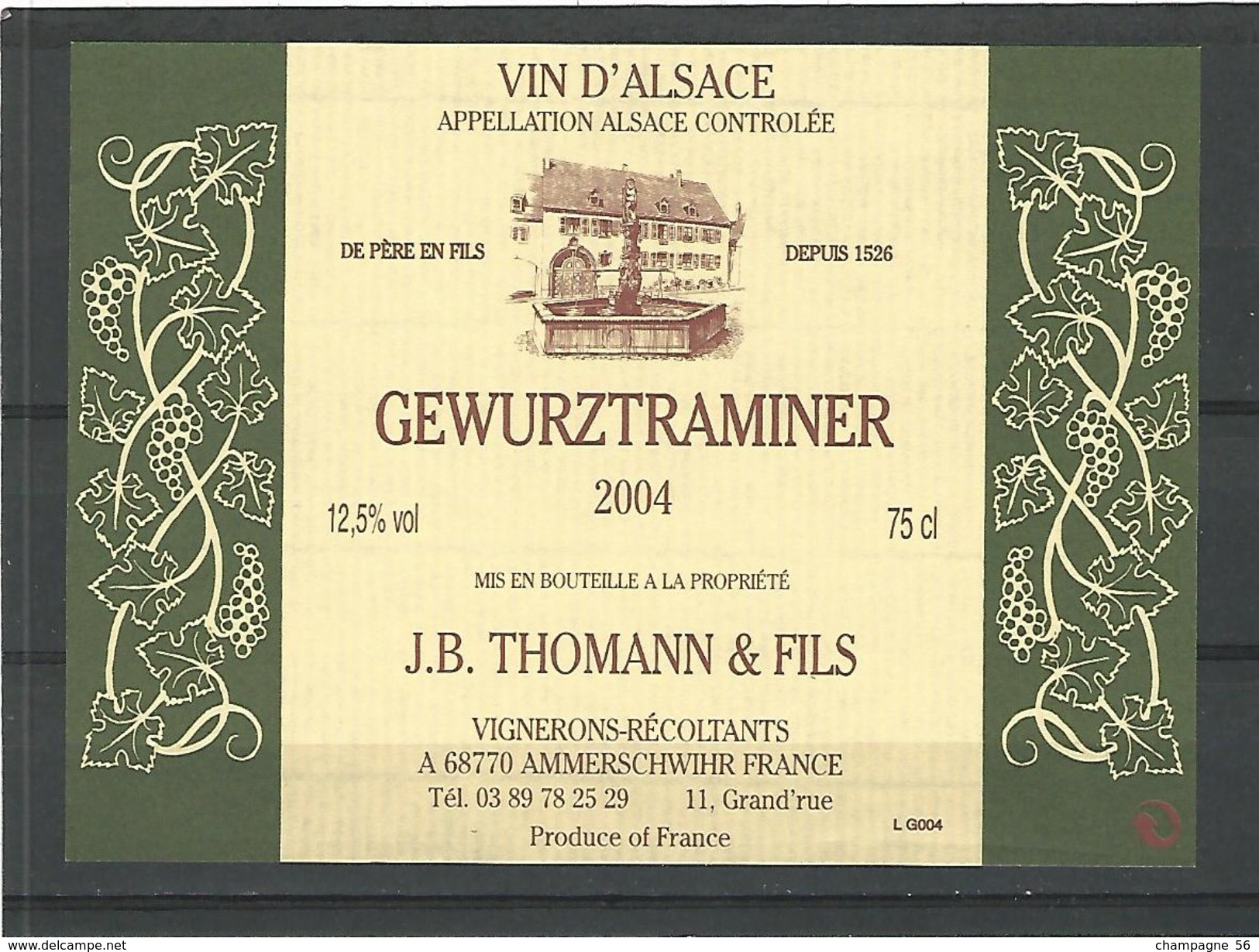 2004  ALSACE VIN  GEWURZTRAMINER  J.B. THOMANN & FILS CAVE AMMERSCHWIHR   NEUF QUALITÉ - Gewurztraminer