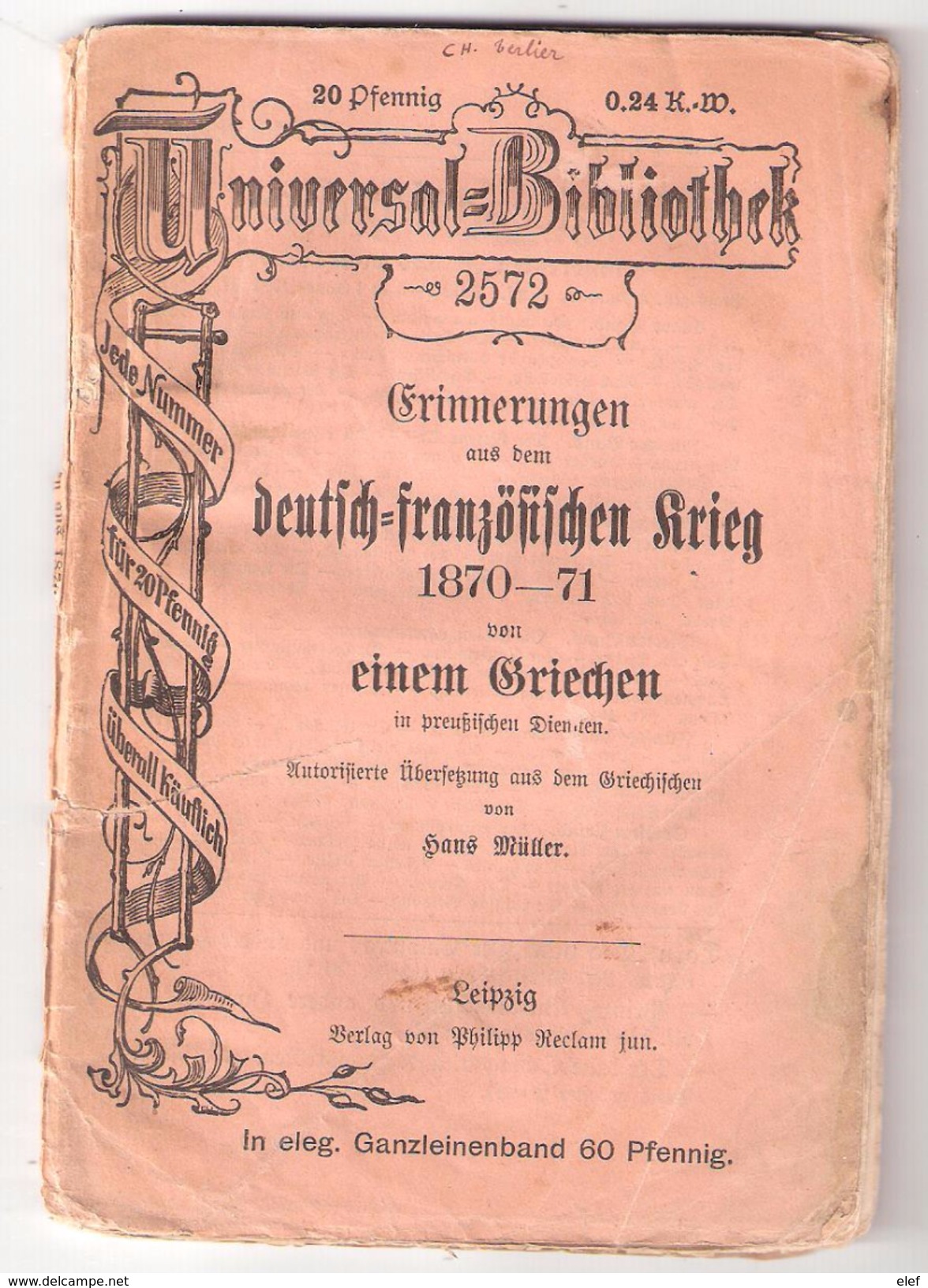 Buch : Erinnerungen Aus Dem DEUTSCH FRANZÖSISCHEN KRIEG 1870 - 1871 Von Einem Griechen In Preussischen Diensten;Leipzig - 4. Neuzeit (1789-1914)