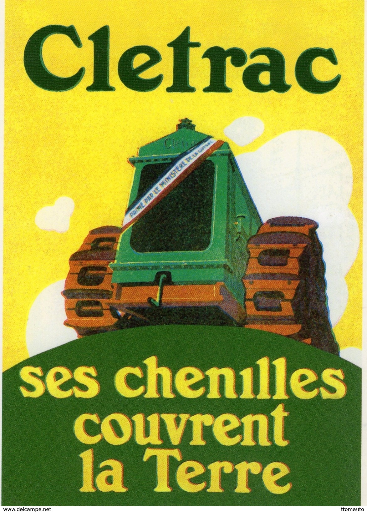 Cletrac  -  'Ses Chenilles Couvrent La Terre'  -    Tracteur Agricole  -  CPM - Tracteurs