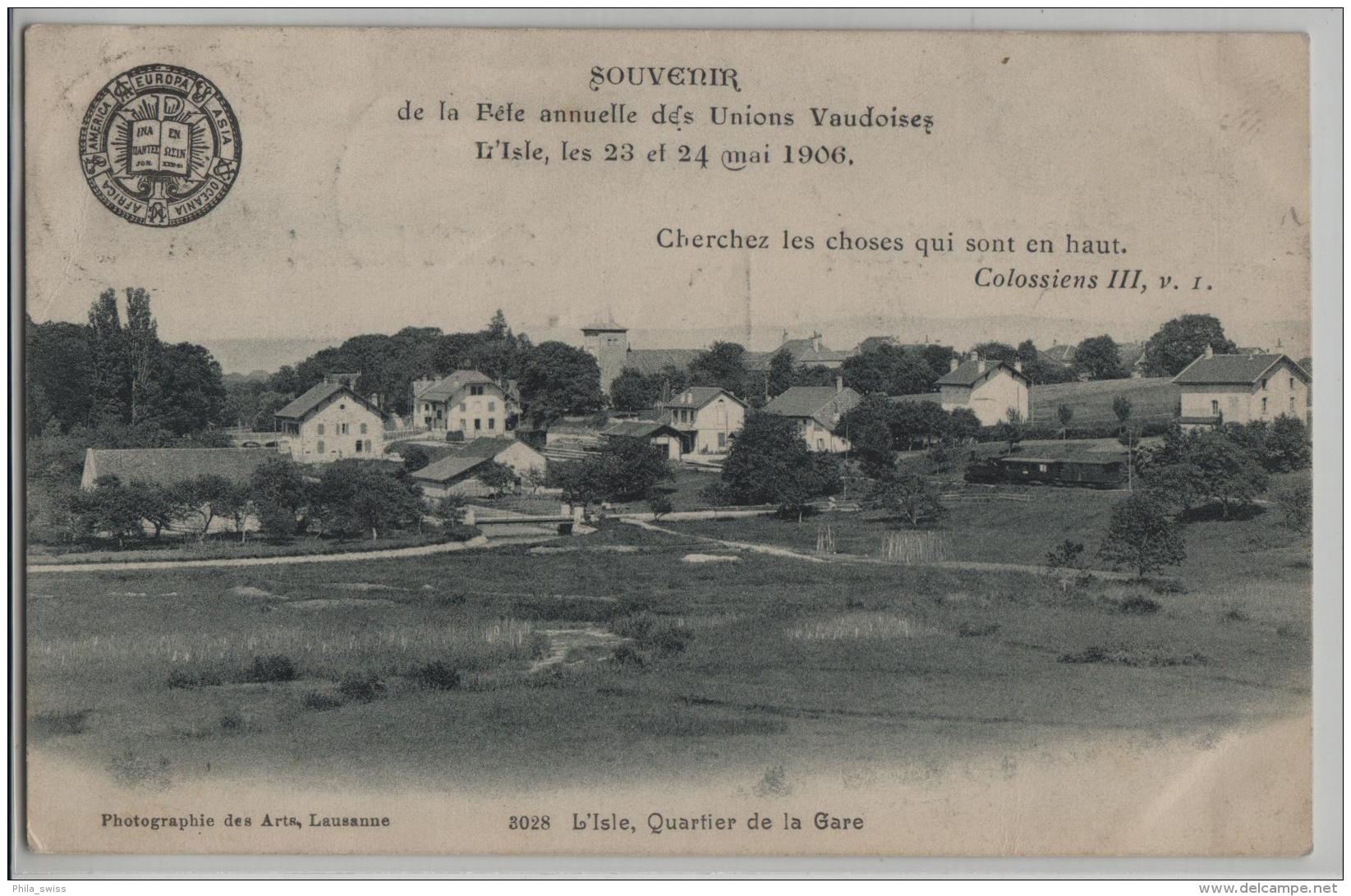 Souvenir De La Fete Annuelle Des Unions Vaudoises L'Isle, Les 23 Et 24 Mai 1906 - Quartier De La Gare - L'Isle