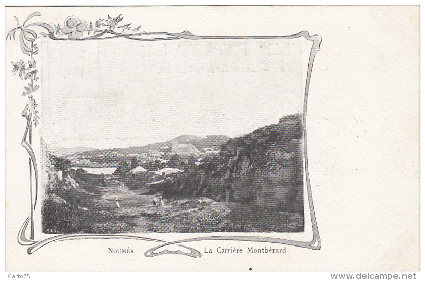 Océanie - Nouvelle-Calédonie - Nouméa Carrières De Pierre Montbérard - Art Nouveau - New Caledonia