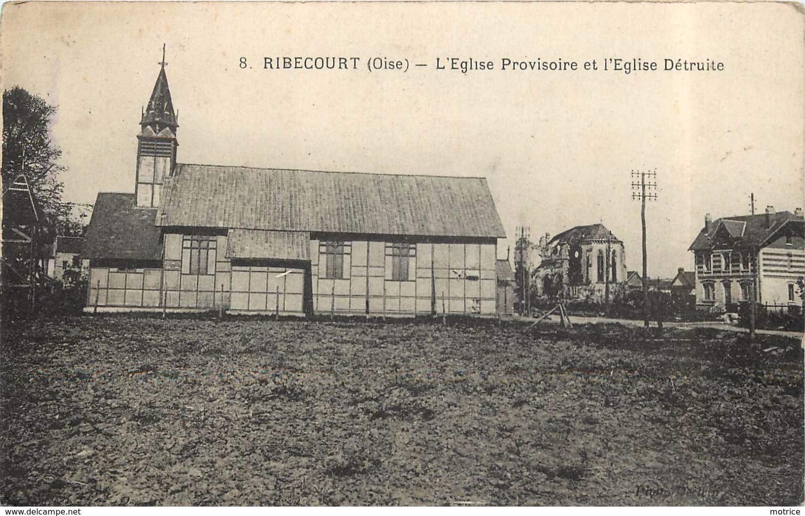 RIBECOURT - L'église Provisoire Et L'église Détruite. - Ribecourt Dreslincourt