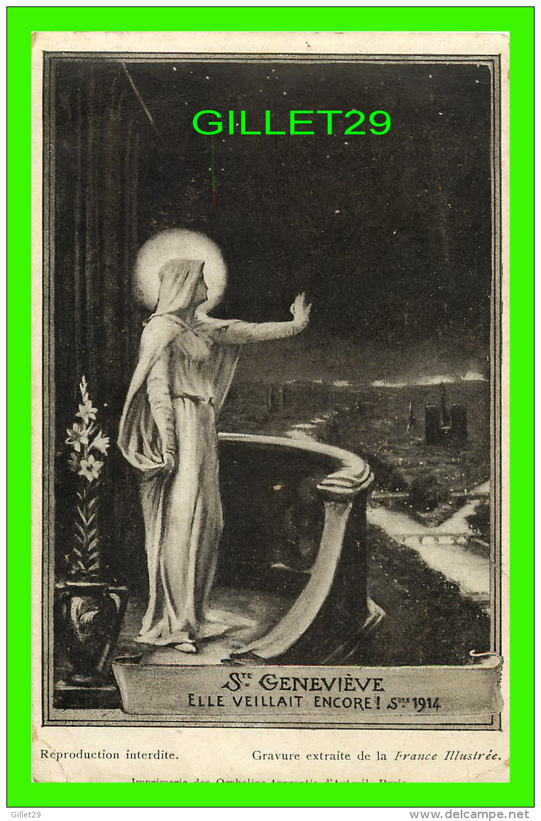 RELIGIONS - STE GENEVIÈVE, ELLE VEILLAIT ENCORE ! EN 1914 - GRAVURE LA FRANCE ILLISTRÉE - - Saints