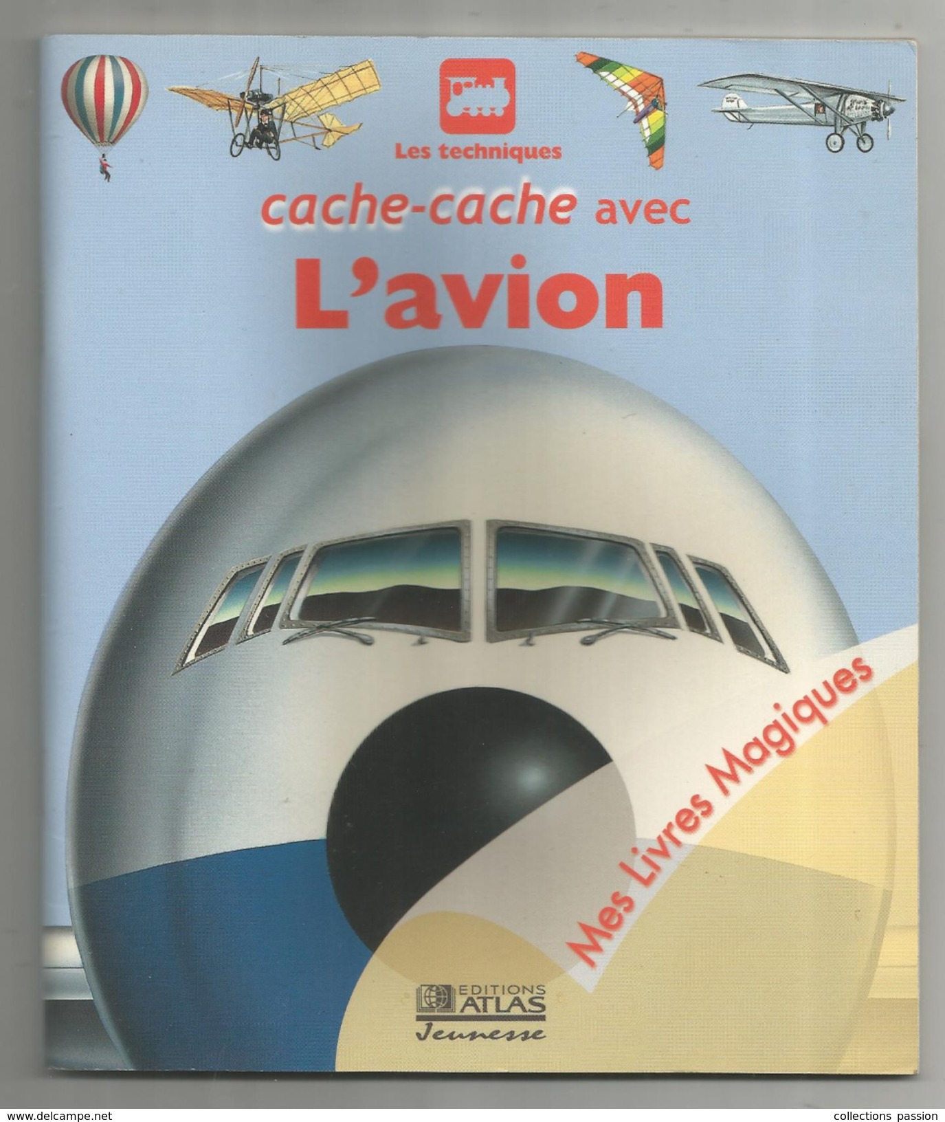 G-I-E , Atlas Jeunesse 2004, Cache Cache Avec L'AVION, 32 Pages, 3 Scans , Avions  ,fusées , Aviation, Frais Fr : 2.70 & - Other & Unclassified