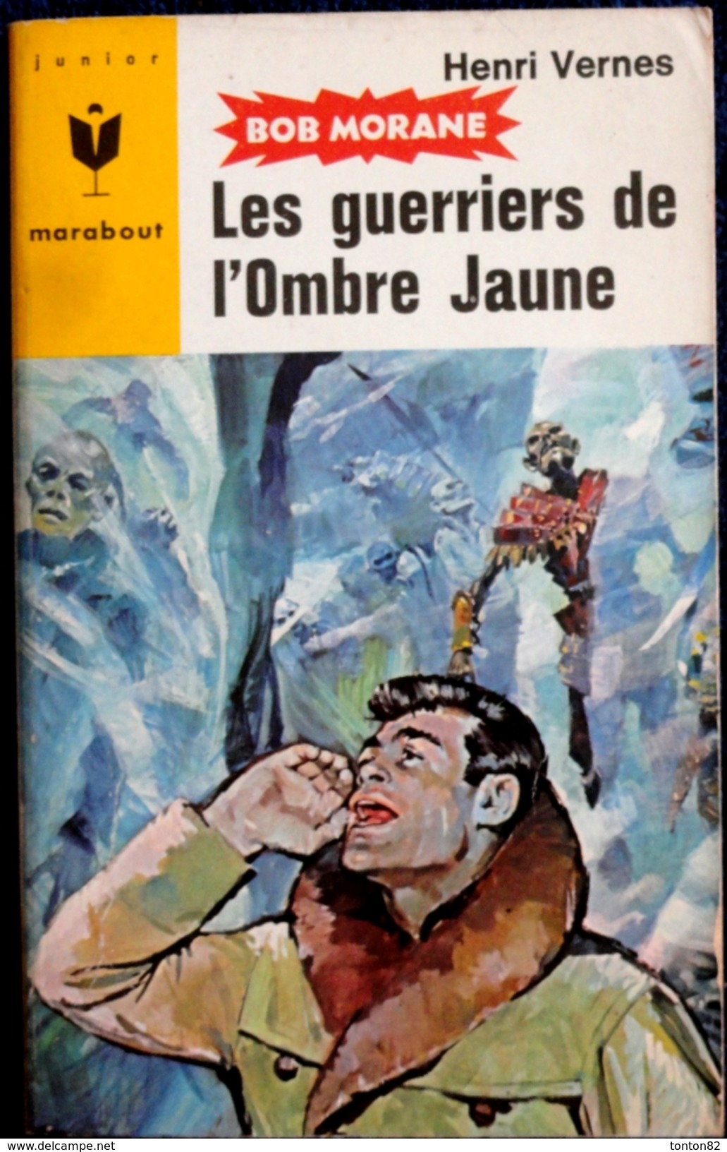 Bob Morane 298 - Les Guerriers De L' Ombre Jaune - Henri Vernes - Harry Potter