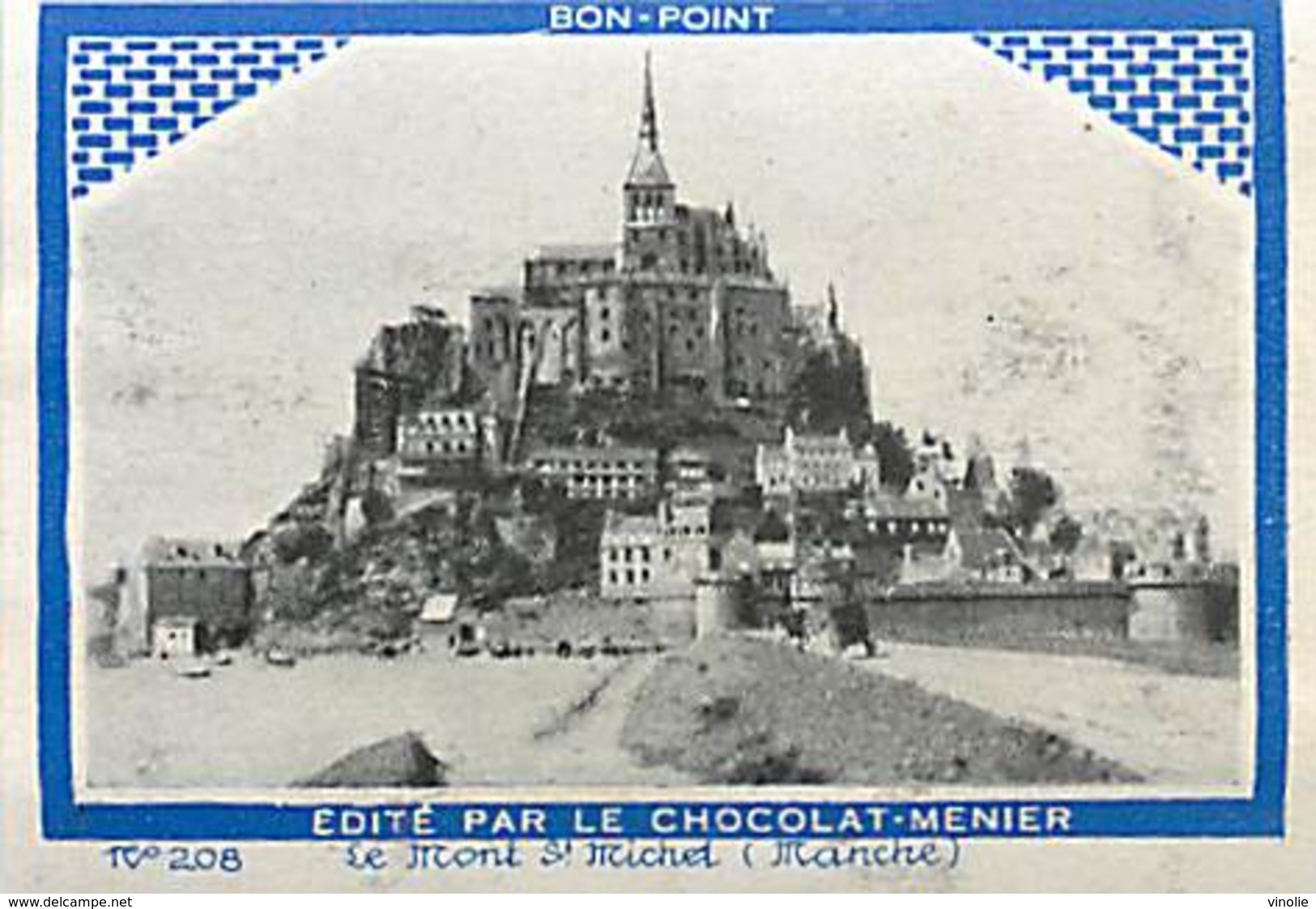 A-17. 5144 : BON-POINT EDITE PAR LE CHOCOLAT MENIER. LE MONT-SAINT-MICHEL. MANCHE. - Menier