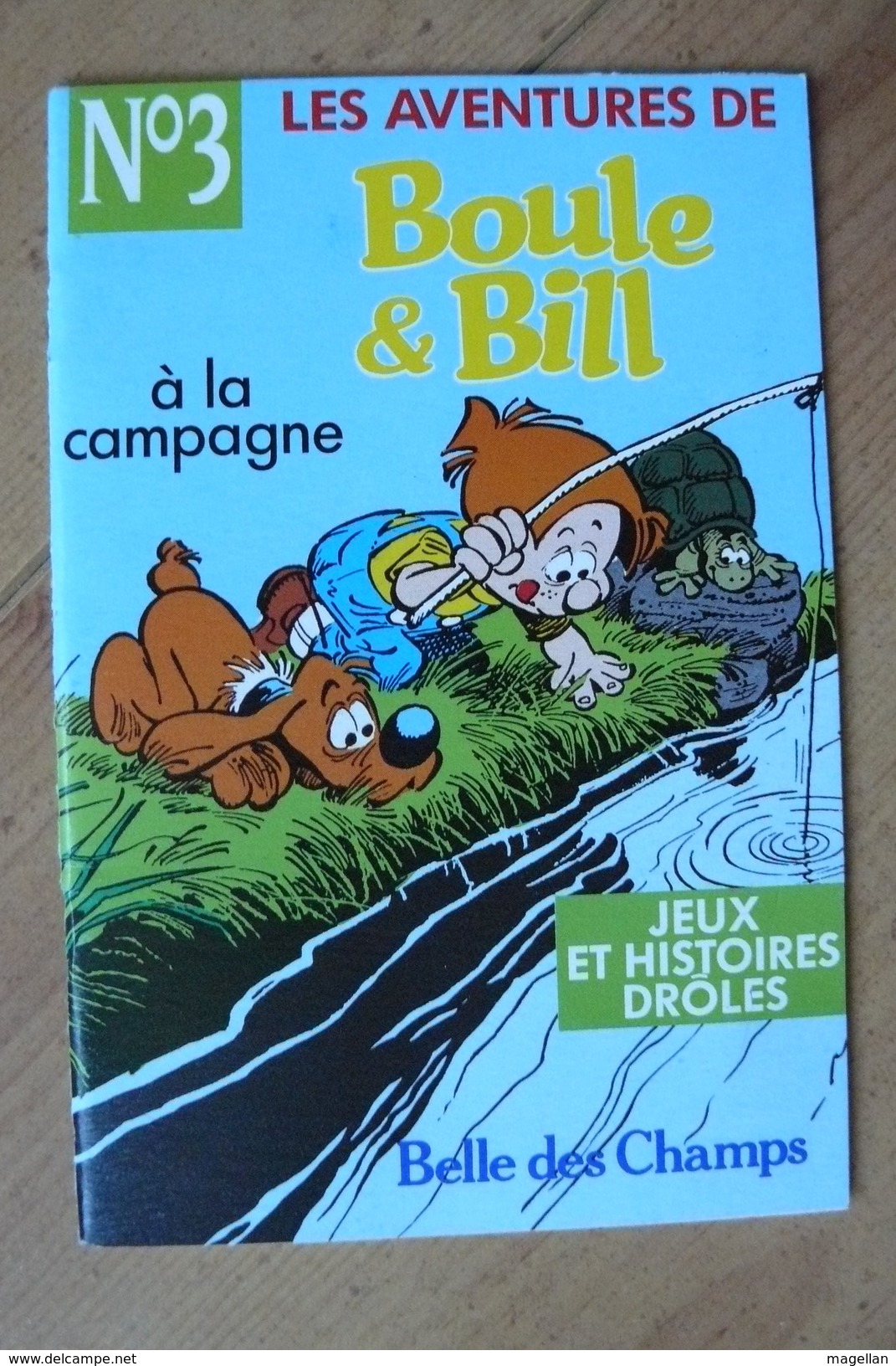 Boule & Bill - N°3 - A La Campagne - Publicité Belle Des Champs 1991 - Boule Et Bill