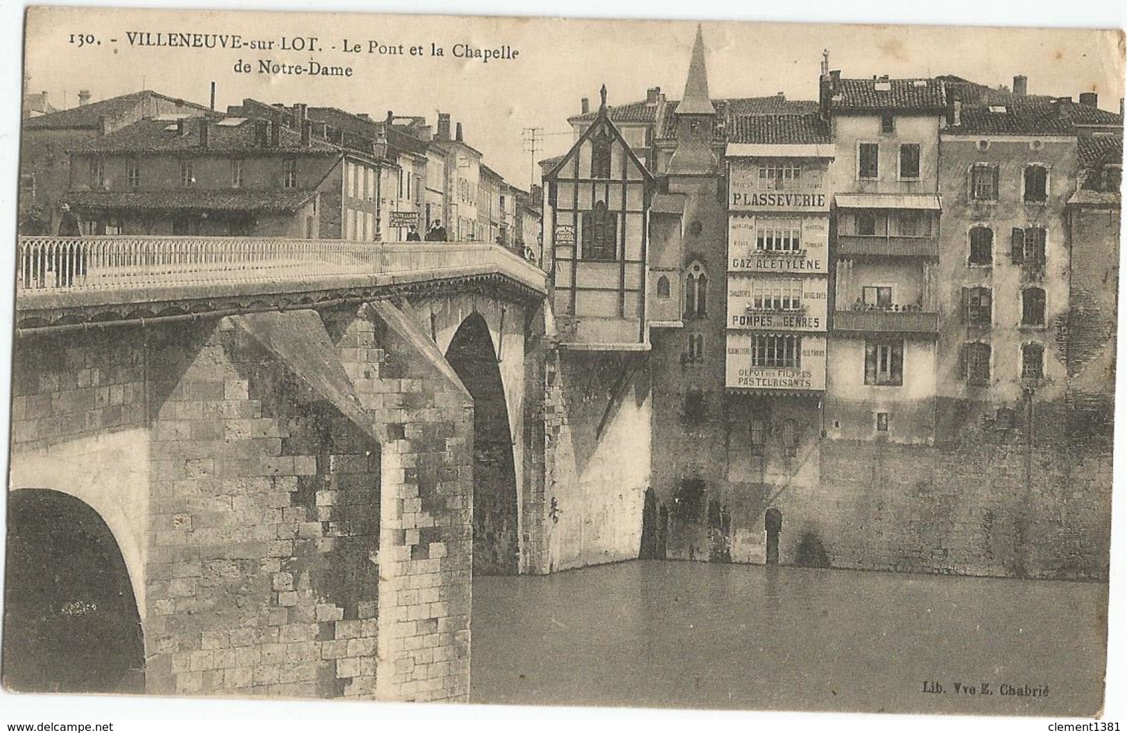 Villeneuve Sur Lot Le Pont Et La Chapelle De Notre Dame Circulee En 1913 - Villeneuve Sur Lot