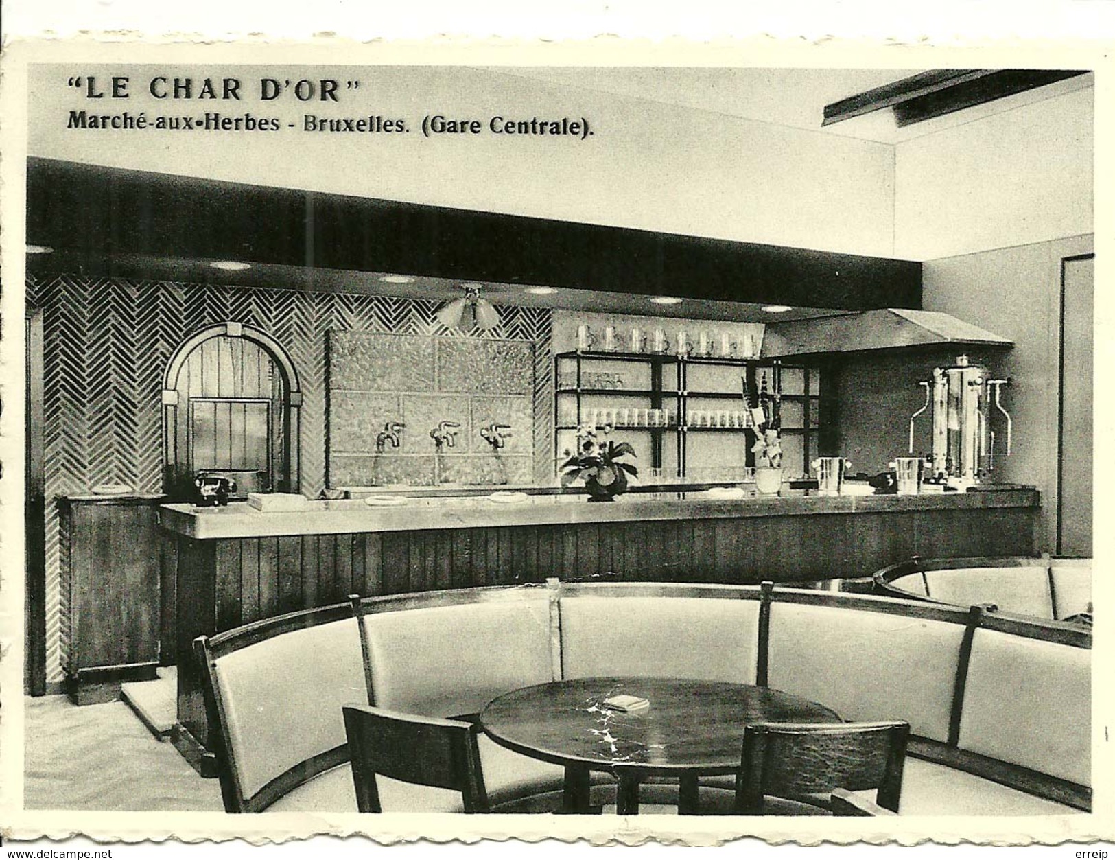 Le Char D'or  Sa Taverne Et Son Restaurant Marché Aux Herbes Bruxelles Gare Centrale - Cafés, Hotels, Restaurants