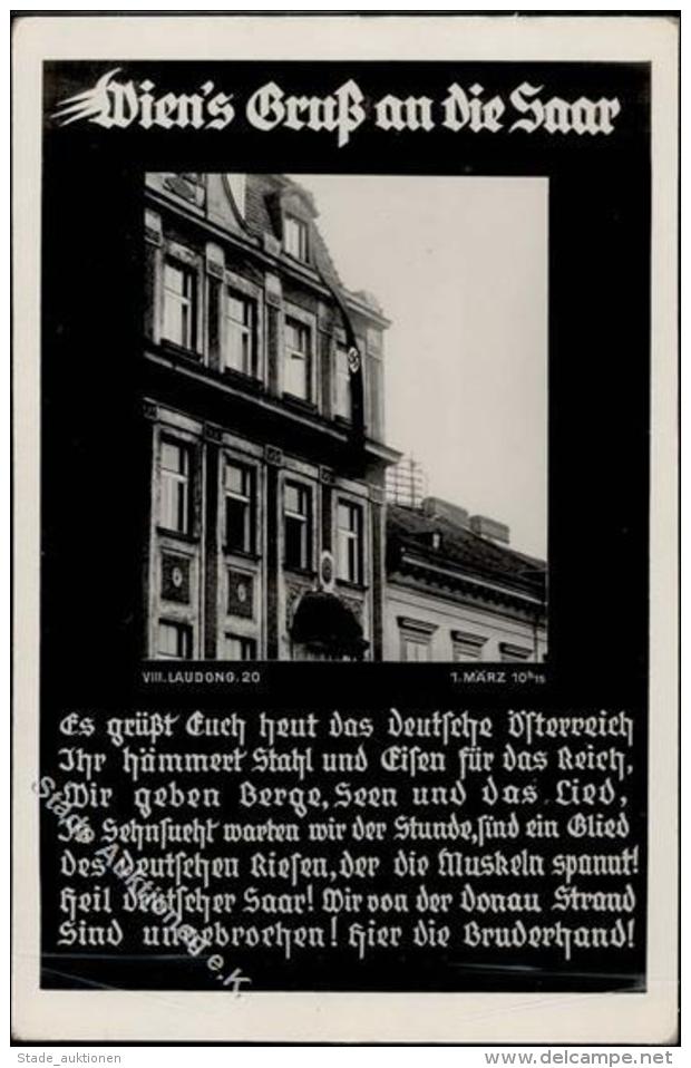 SAARBEFREIUNG 1935 WK II - WIENs Gru&szlig; An Die Saar - Es Gr&uuml;&szlig;t Das Deutsche &Ouml;sterreich.. I - Ohne Zuordnung