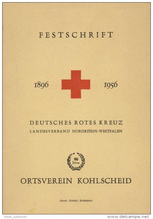 Rotes Kreuz Kohlscheid (5120) Buch Festschrift 1896 - 1956 43 Seiten Einige Abbildungen Und Werbung I-II Publicite - Rotes Kreuz