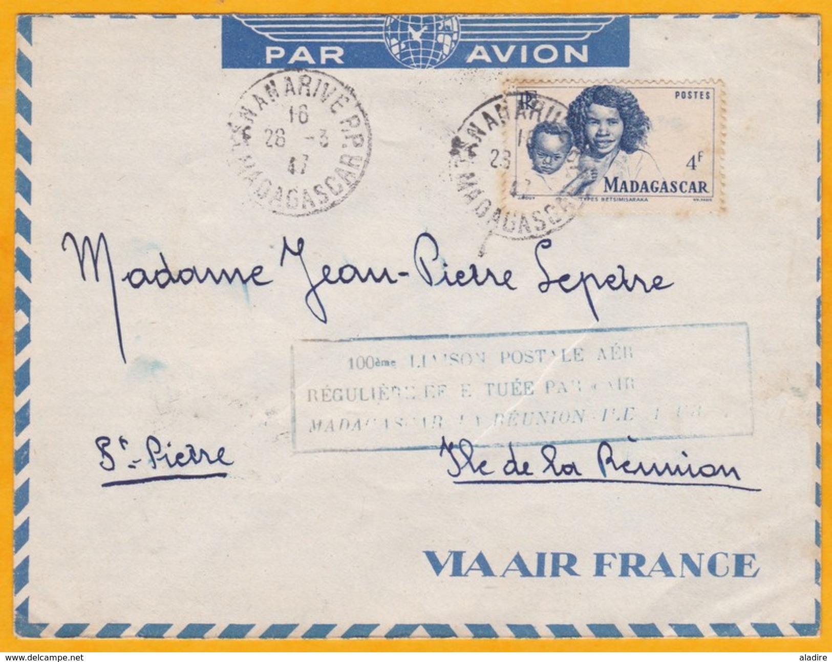 1947 - Enveloppe Par Avion Tananarive Vers Saint Pierre, Réunion - 100e Vol - Cad  Transit à Saint Denis Et Arrivée - Covers & Documents