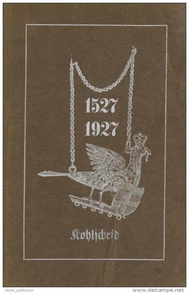Sch&uuml;tzen Kohlscheid (5120) Festschrift Der St. Sebastianus Sch&uuml;tzen Bruderschaft Zum 400 J&auml;hrigen Jubelfe - Ohne Zuordnung