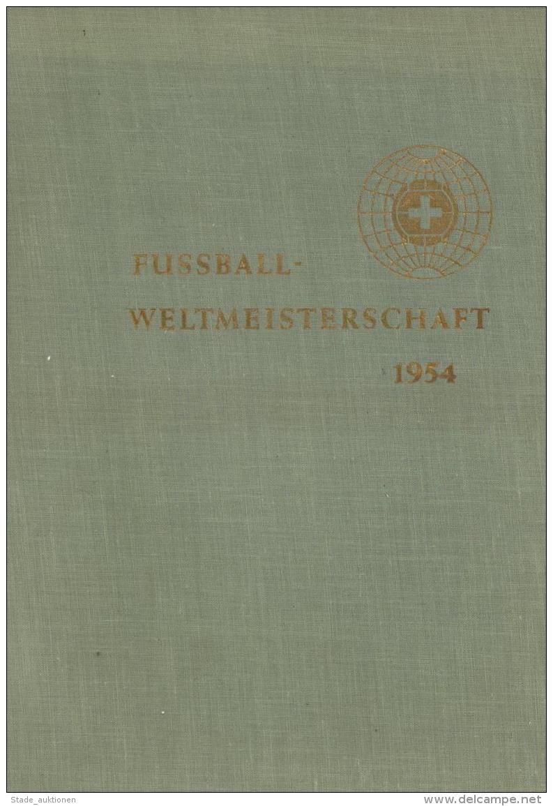 Fussball Buch Weltmeisterschaft 1954 Hrsg. Bahr, Gerhard 1954 Gemeinschaftsverlag Fr. Franz Burda 255 Seiten Sehr Viele - Fussball