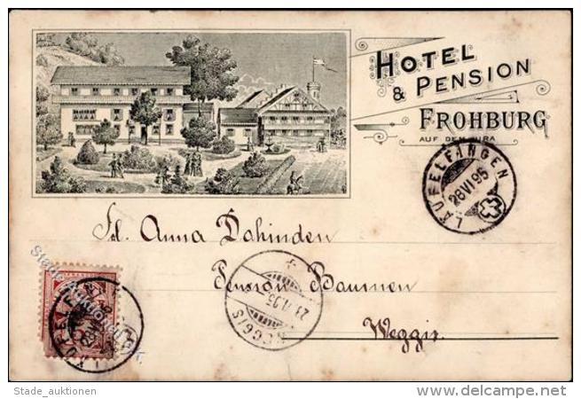 Vorl&auml;ufer Schweiz Vermtl. 1885 Gelaufen 1895 Hotel Und Pension Frohburg Auf Dem Jura II (fleckig, Bug) - Ohne Zuordnung