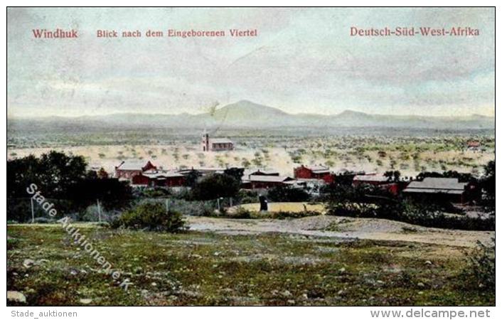 Kolonien Deutsch S&uuml;dwestafrika Windhuk Blick Zum Eingeborenen Viertel 1905 I-II (Marke Entfernt) Colonies - Non Classés