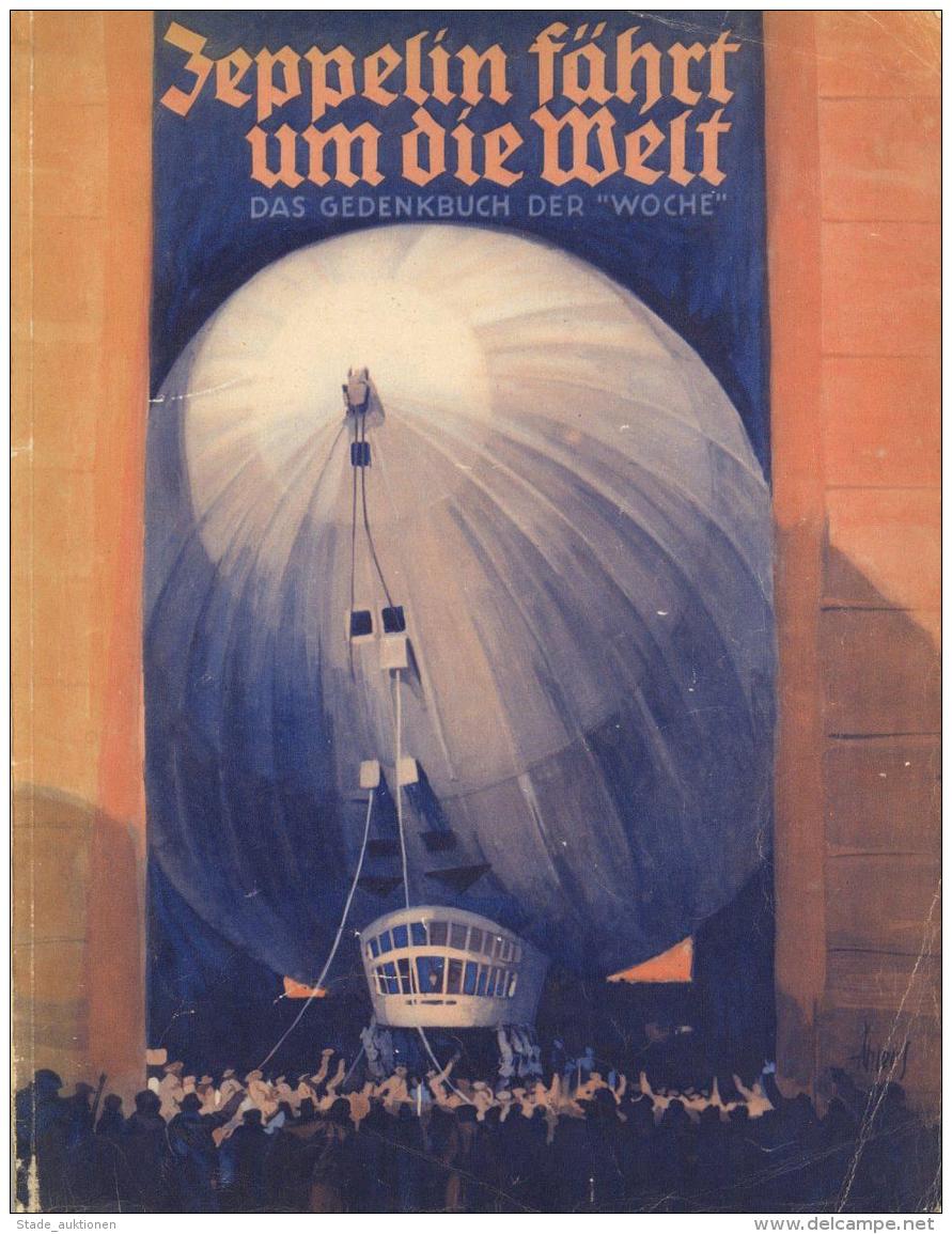 Buch Zeppelin Das Gedenkbuch Der Woche Zeppelin F&auml;hrt Um Die Welt 100 Seiten Viele Abbildungen II Dirigeable - Zeppeline