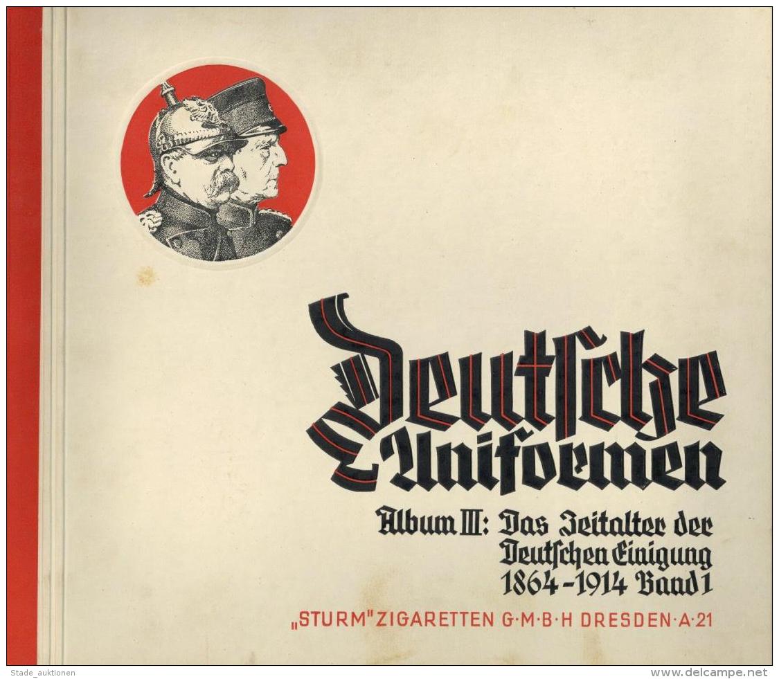 Sammelbild-Album Deutsche Uniformen Zeitalter Deutsche Einigung 1864-1914 Band 1 Sturm Zigaretten GmbH 1933 Kompl. Mit O - Ohne Zuordnung