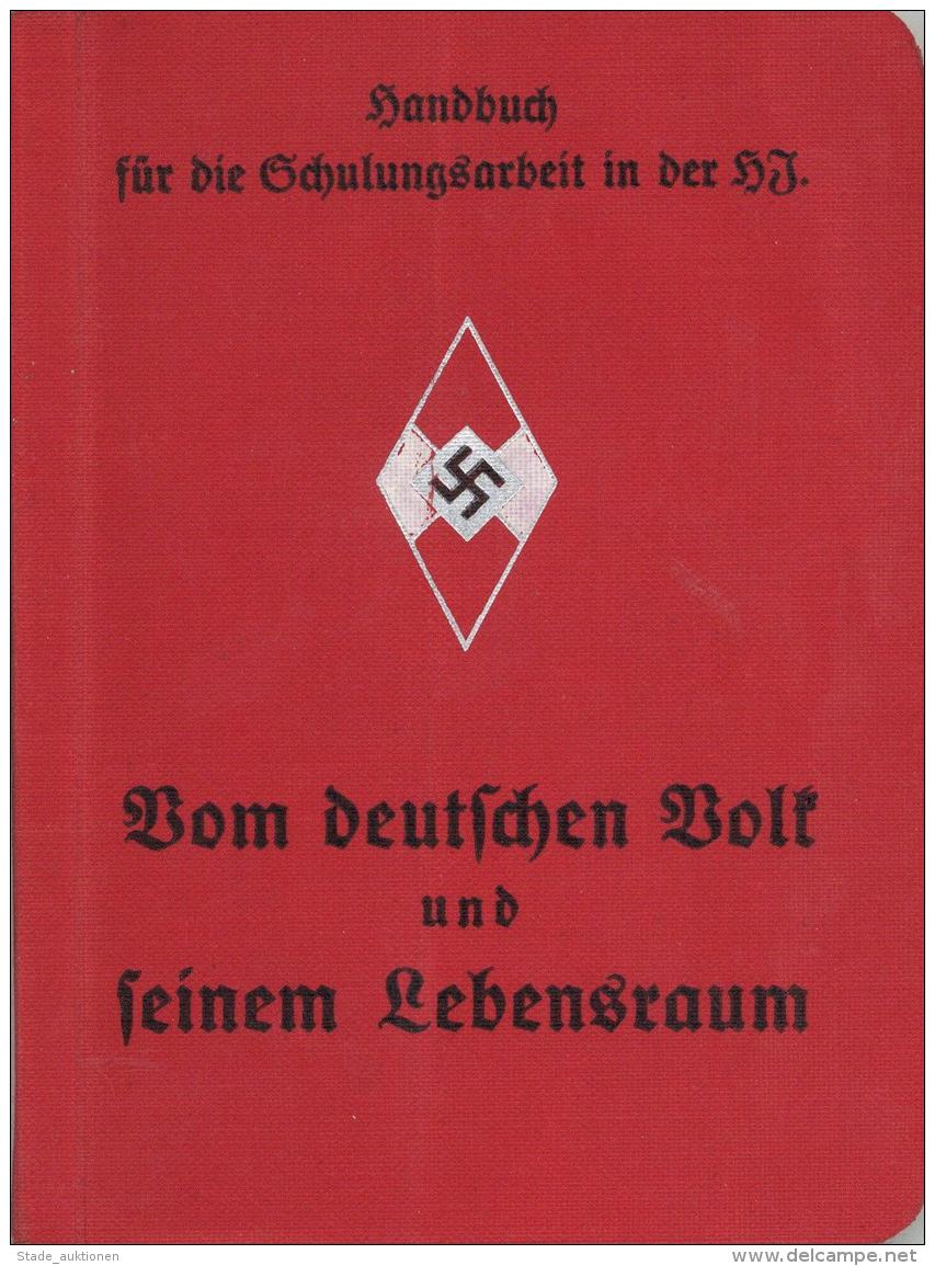 WK II HJ Handbuch F&uuml;r Die Schulungsarbeit Vom Deutschen Volk Und Seinem Lebensraum 1938 Zentralverlag Der NSDAP Fra - Non Classificati