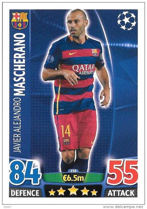 CARTE TOPPS MATCH ATAX CHAMPIONS LEAGUE 2015-16 - FC BARCELONE - JAVIER ALEJANDRO MASCHERANO N°238 - Trading-Karten