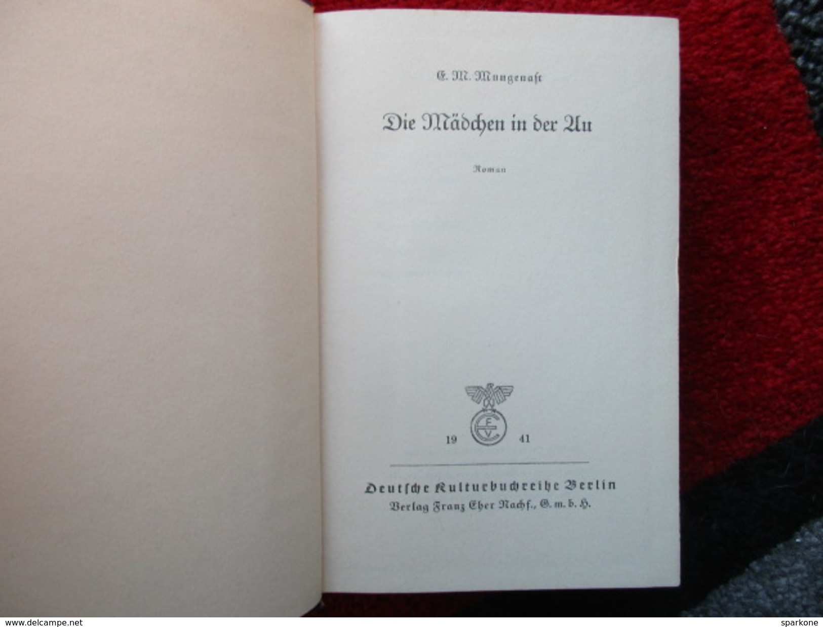 Die Mädchen In Der Au (Mungenast) éditions De 1941 - Livres Anciens