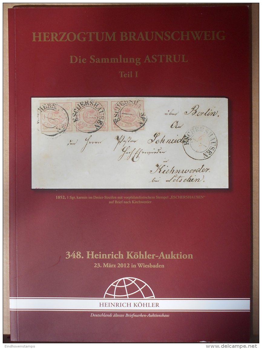 Germany, Brunswick Collection,  2 Illustrated Specialized Auktions-Kataloge Köhler 2012, 61+60 Pages, Braunschweig - Catalogues For Auction Houses