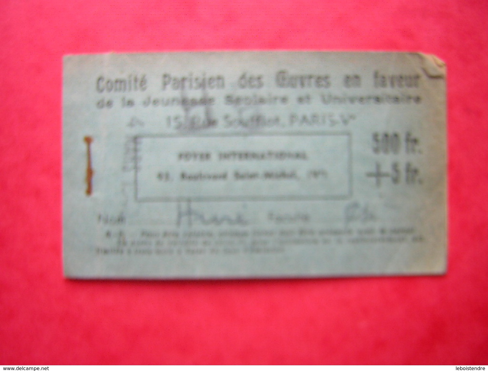 TICKET COMITE PARISIEN DES OEUVRES EN FAVEUR DE LA JEUNESSE SCOLAIRE ET UNIVERSITAIRE 15 RUE SOUFFLOT PARIS 4 MARS 1948 - Tickets D'entrée