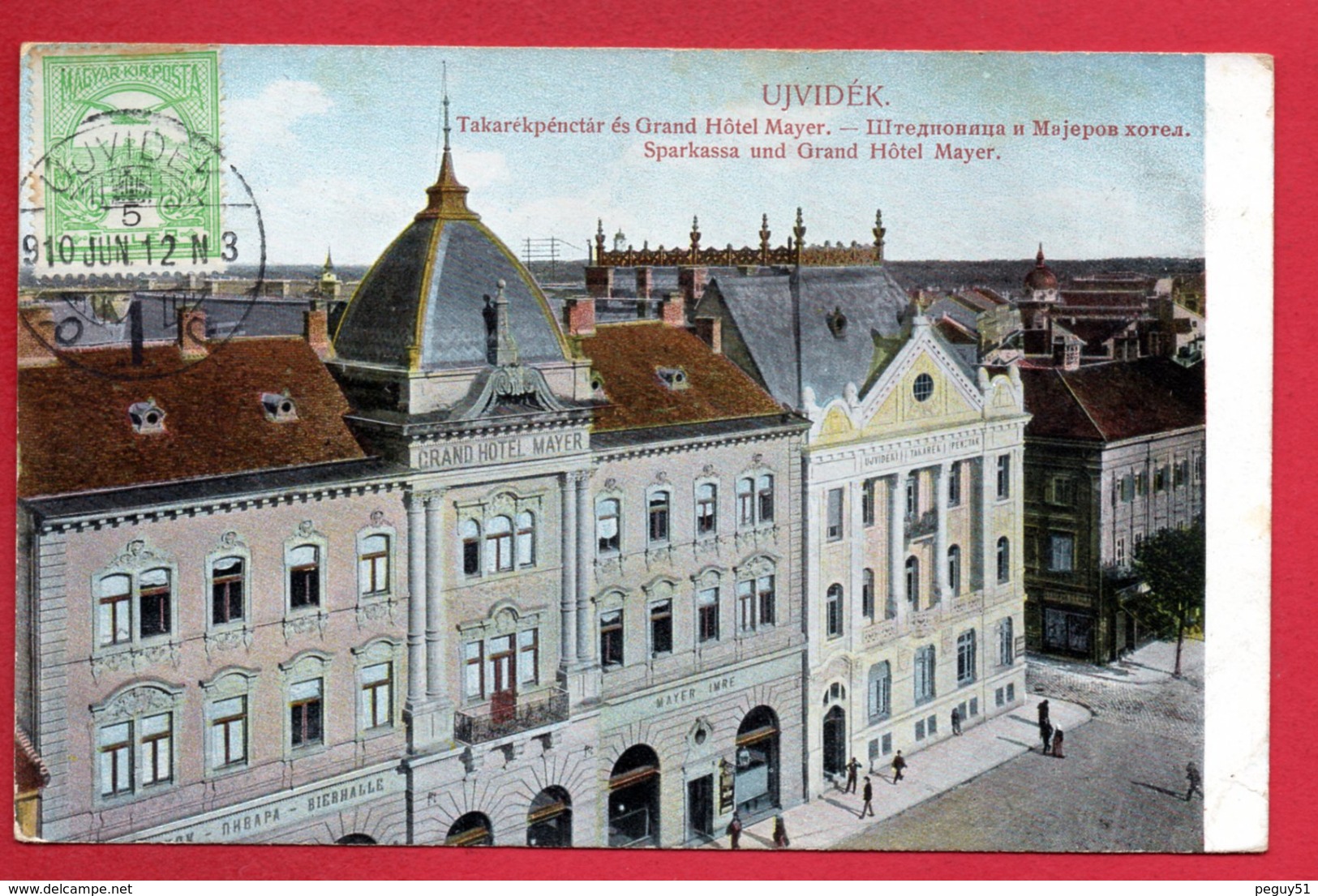 Serbie. Novi Sad ( Ujvidék). Caisse D'Epargne, Grand Hôtel Mayer, Brasserie. 1910 - Serbie