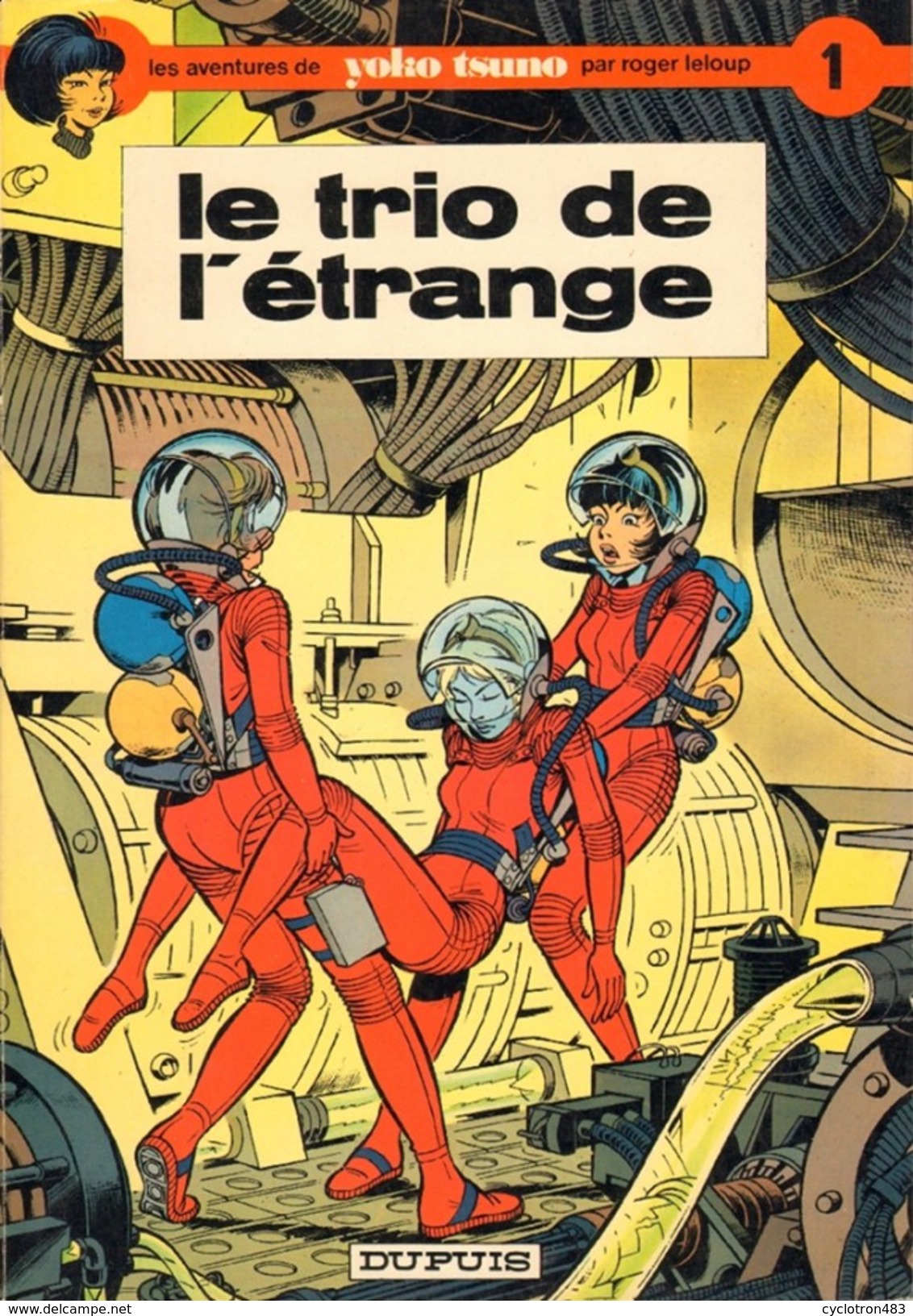 Le Trio De L'étrange (Yoko Tsuno T1) EO De Roger Leloup (1972) - Autres & Non Classés