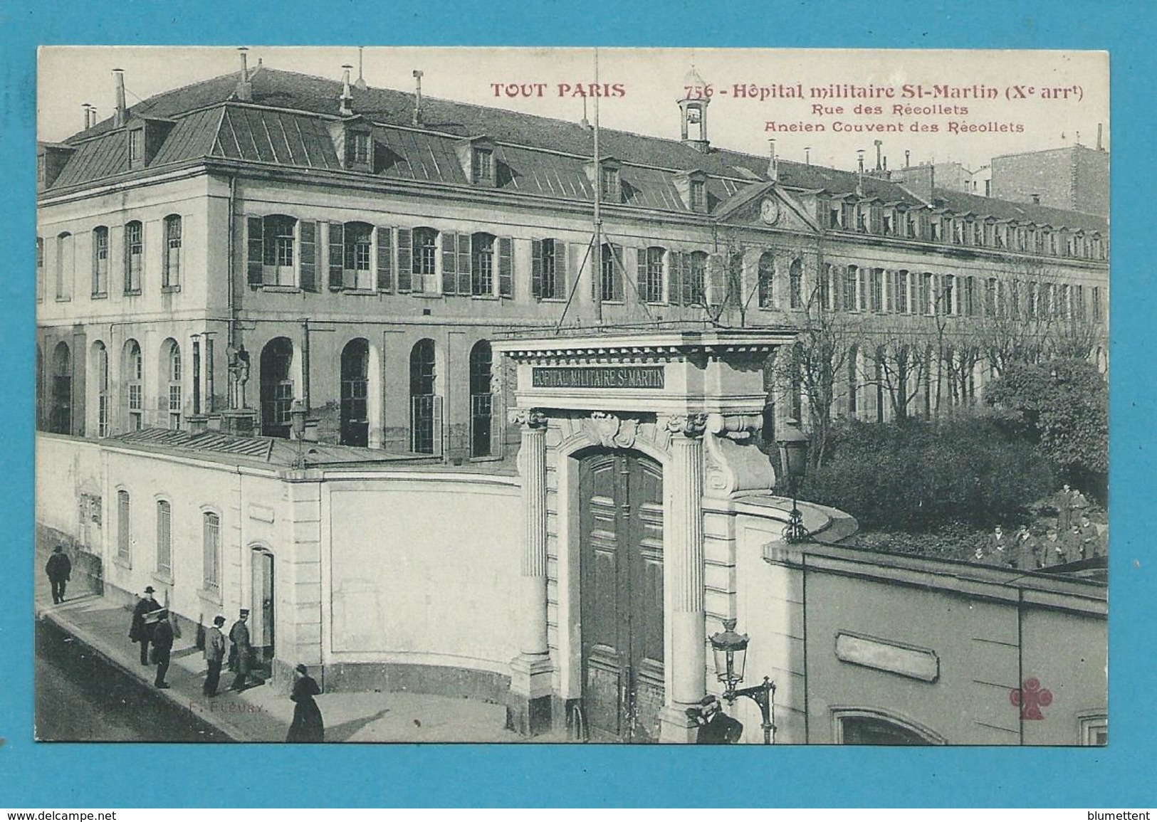 CPA TOUT PARIS 756 - Hôpital Militaire St-Martin Rue Des Recollets Ancien Couvent (Xème Arrt.) Edition FLEURY - Arrondissement: 10