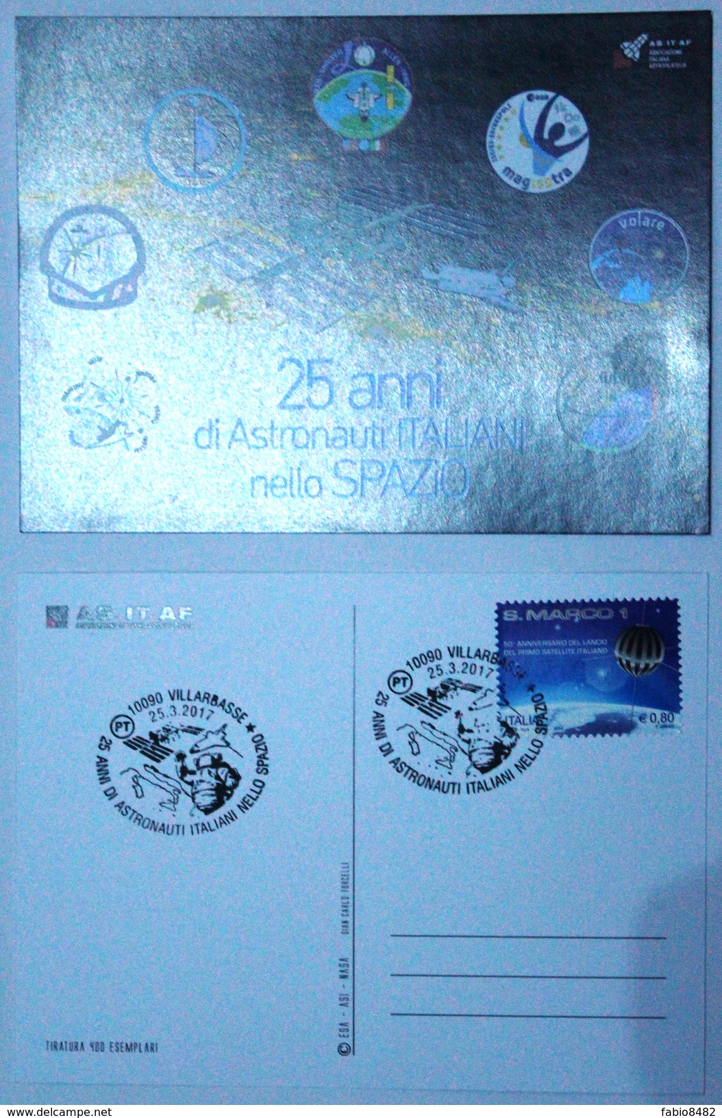 CARTOLINA VILLARBASSE (TO) 25 ANNI DI ASTRONAUTI ITALIANI NELLO SPAZIO ANNULLO 25-03-2017 - Astronomia