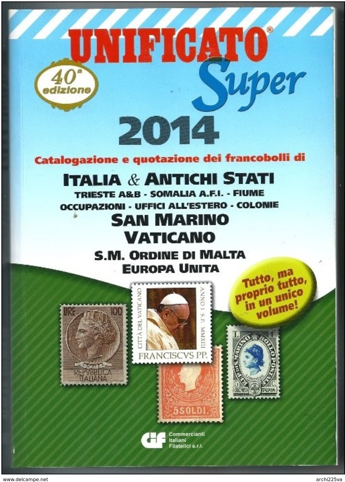 Catalogo UNIFICATO Super ITALIA 2014 Completo - USATO (prezzi NON Segnati), In Buono Stato - (4 Foto) - Italy