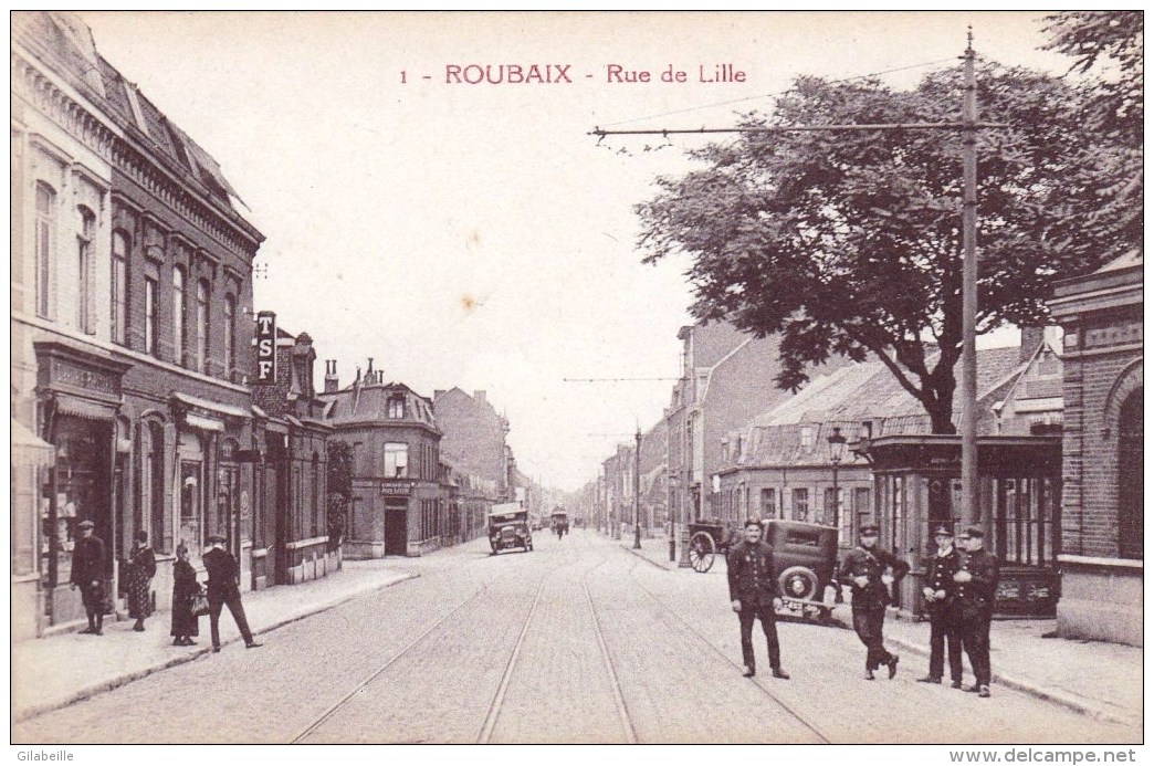 59  - Nord - ROUBAIX -  Rue De Lille ( Facteur, Policiers ) - Roubaix