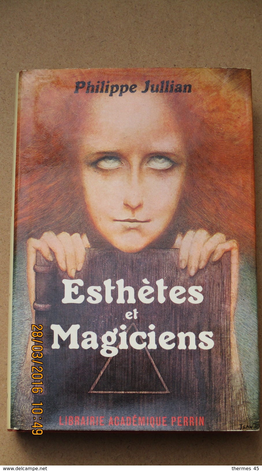 PHILIPPE JULLIAN / ESTHETES ET MAGICIENS / ENVOI  à .../ PERRIN / 1969 - Gesigneerde Boeken