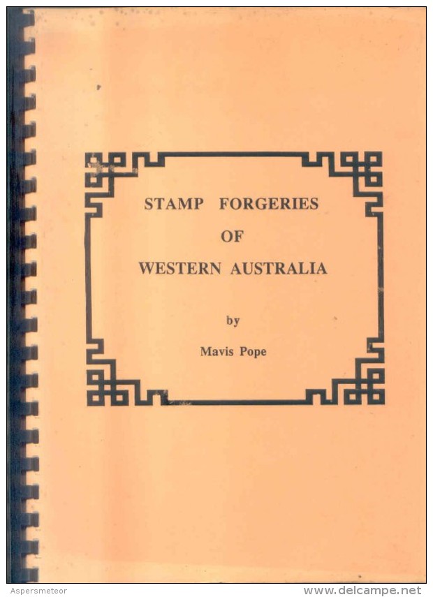 STAMP FORGERIES OF WESTERN AUSTRALIA BY MAVIS POPE  YEAR 1992 108  PAGES BOOK RARISIME - Vervalsingen En Reproducties