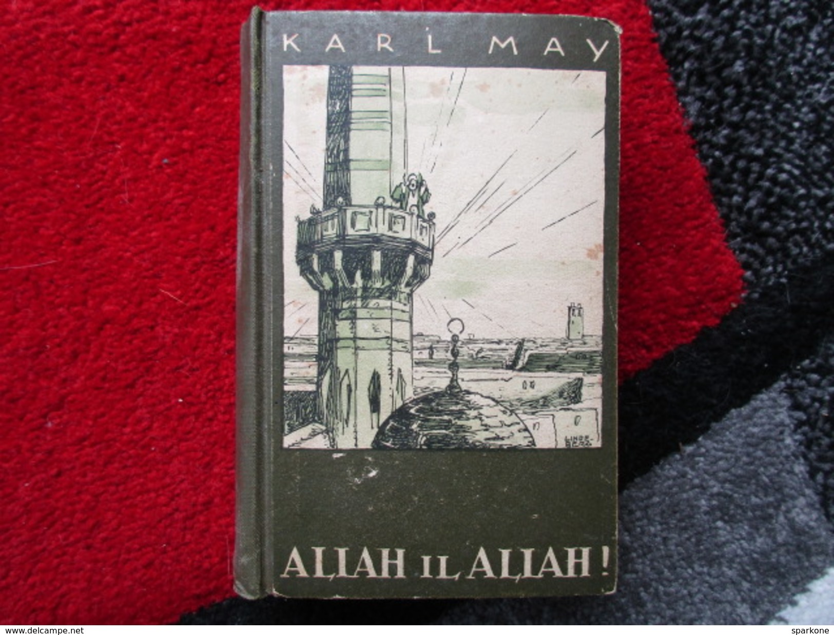 Allah Il Allah ! (Karl May) éditions De 1930 - Livres Anciens
