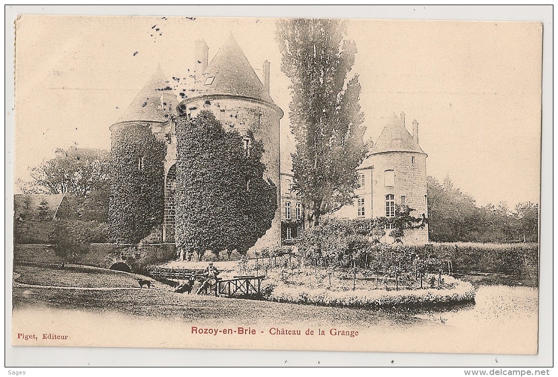 ROZOY EN BRIE. CHATEAU DE LA GRANGE. PIGET Editeur.1906. - Rozay En Brie