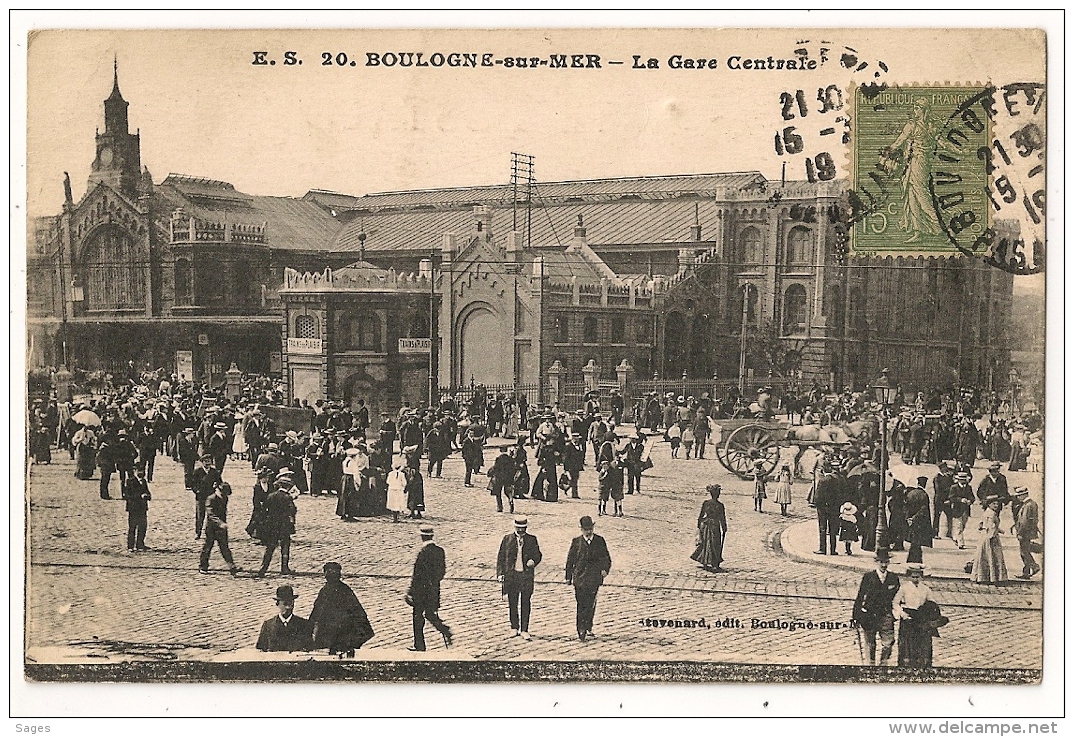 BOULOGNE SUR MER. LA GARE CENTRALE. Animé. 1919 - Boulogne Sur Mer