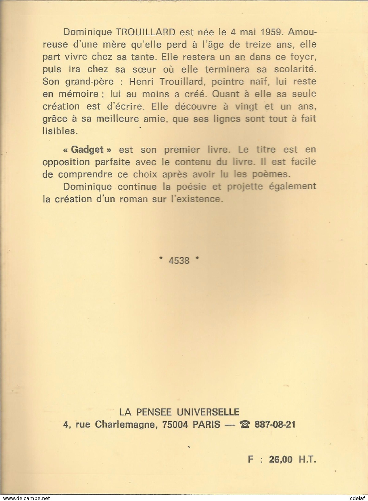 Petit Livre De Poesie " Gadget " Dominique Trouillard La Pensée Universelle Paris 75004 Paris 1982 48 P - Zonder Classificatie