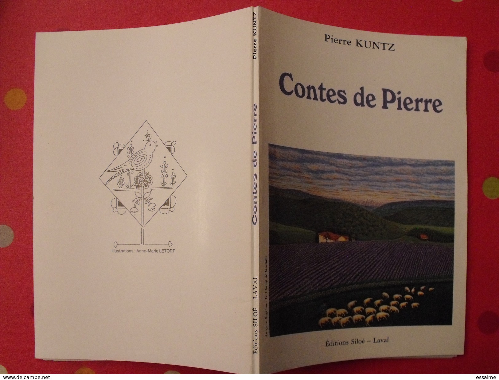 Pierre Kuntz. Contes De Pierre. éditions Siloë. Laval. Mayenne. 1984. Illustrations Anne-Marie Letort - Auteurs Français