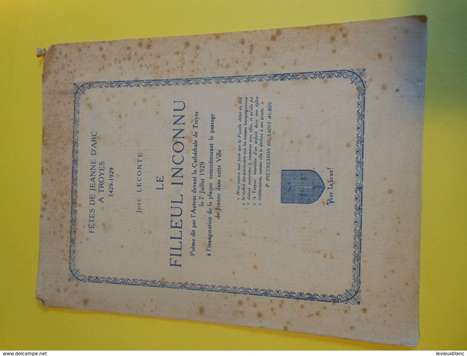 Plaquette à 2 Volets ( 4 Pages)/ Le Filleul Inconnu/José LECONTE/Les Fêtes De Jeanne D'Arc à TROYES /1929     VPN77 - Otros & Sin Clasificación