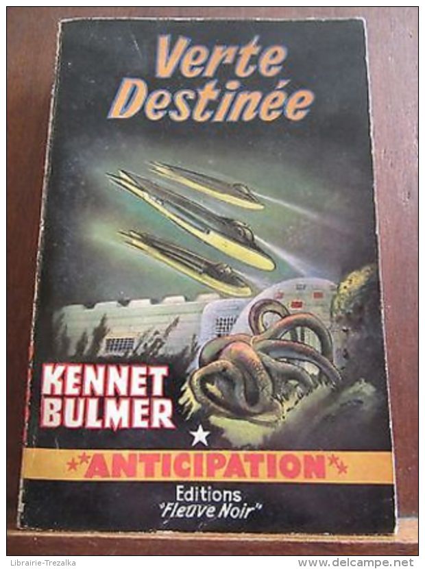 Kennett Bulmer: Verte Destinée / Fleuve Noir Anticipation N°125, 1958 - Autres & Non Classés