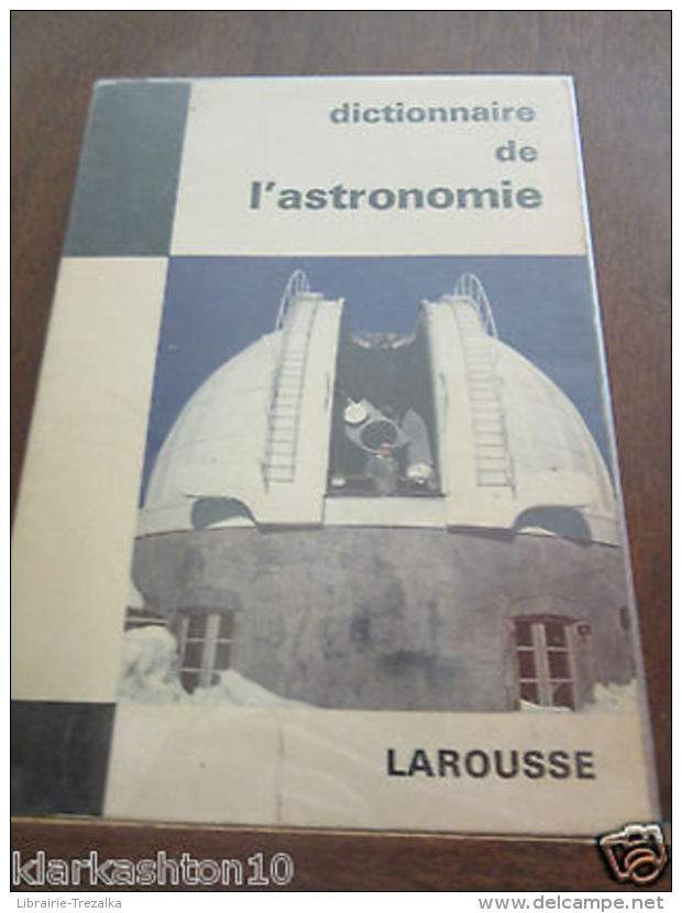 Paul Muller: Dictionnaire De L'Astronomie/ Librairie Larousse - Autres & Non Classés
