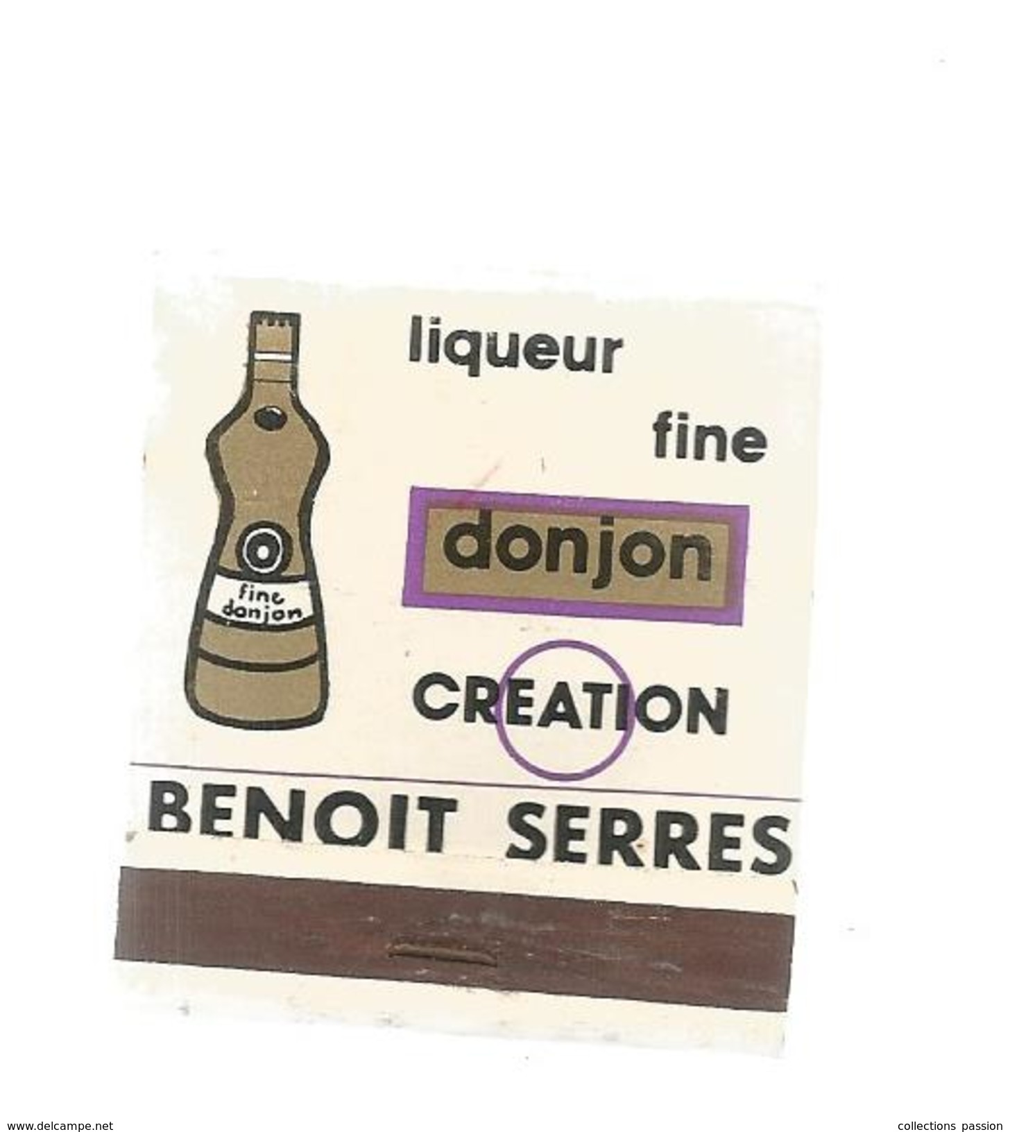 G-I-E , Tabac , Boite  D'ALLUMETTES  ,  Publicité  , 2 Scans , Liqueur , Fine , Donjon , BENOIT SERRES , TOULOUSE - Boites D'allumettes - Etiquettes