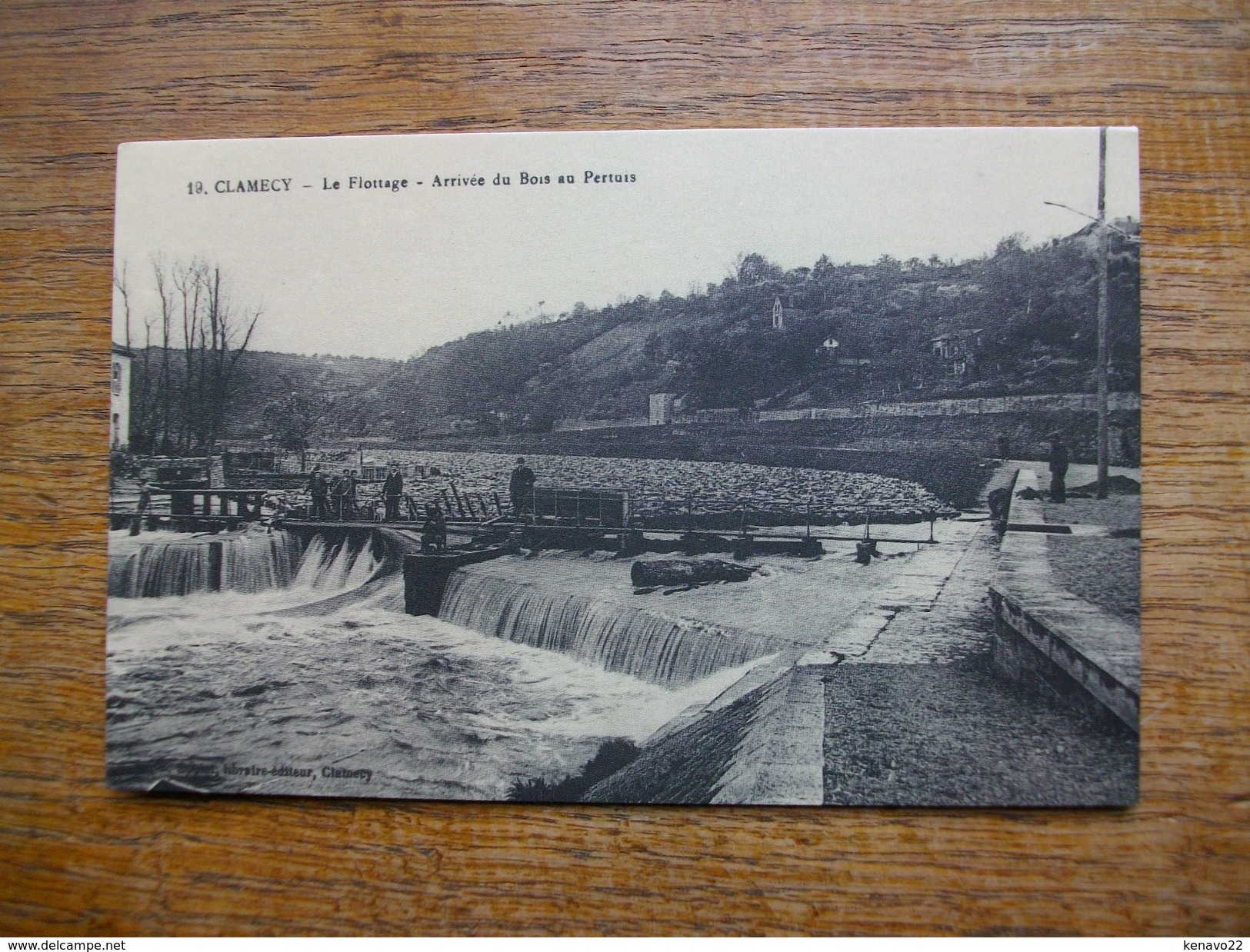 Réédition . Nièvre , Clamecy , Le Flottage , Arrivée Du Bois Au Pertuis - Clamecy