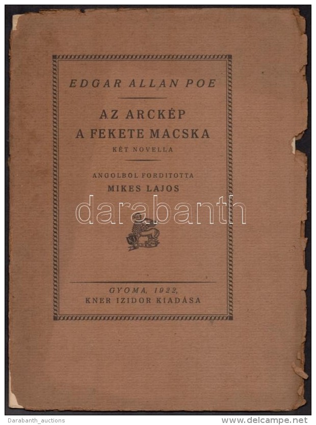 Edgar Allan Poe: Az Arck&eacute;p. A Fekete Macska. Monumenta Literarum II. Sorozat 10. Sz&aacute;m.... - Non Classificati