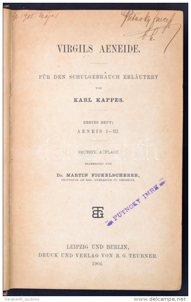 Vergils Aeneide F&uuml;r Den Schulgebrauch Erl&auml;utert Von Karl Kappers., Lepizig Und Berlin, 1904, Teubner.... - Non Classificati