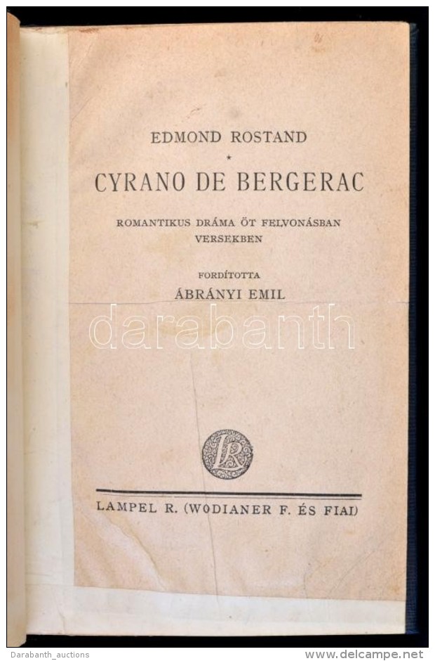 Rostand, Edmond: Cyrano De Bergerac. [Bp.], &eacute;. N., Lampel. Jav&iacute;tott... - Non Classificati